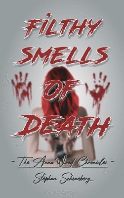 bokomslag Filthy Smells Of Death