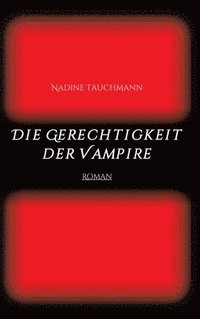 bokomslag Die Gerechtigkeit der Vampire