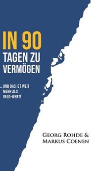 bokomslag IN 90 TAGEN ZU VERMÖGEN