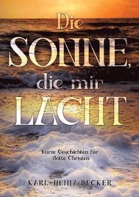 bokomslag Die Sonne, die mir lacht