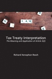 bokomslag Tax Treaty Interpretation