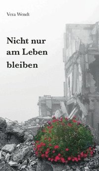 bokomslag Nicht nur am Leben bleiben