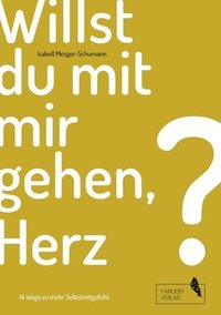 bokomslag Willst du mit mir gehen, Herz?