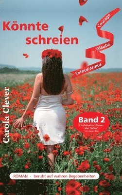 Carola Clever - Könnte schreien: ...immer noch - Eine zweite Chance - (Band 2), Inbunden