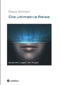 bokomslag Die ultimative Reise