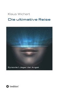bokomslag Die ultimative Reise