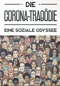 bokomslag Die Corona-Tragödie: Eine soziale Odyssee