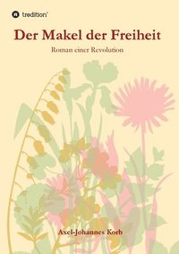bokomslag Der Makel der Freiheit