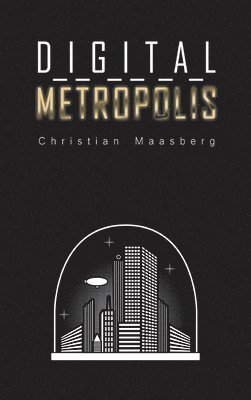 Digital Metropolis 1