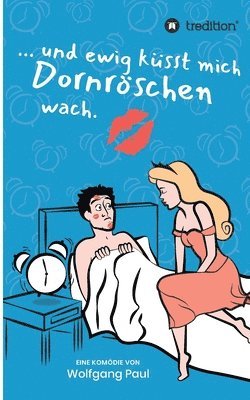 bokomslag Und ewig küsst mich Dornröschen wach