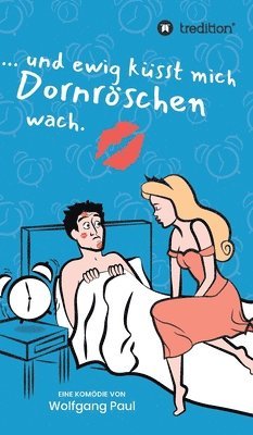 bokomslag Und ewig küsst mich Dornröschen wach