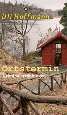 bokomslag Ortstermin: Kriminalerzählungen