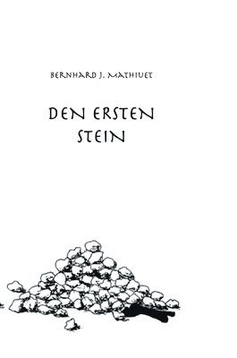 Den Ersten Stein 1