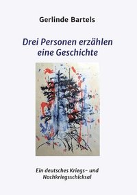 bokomslag Drei Personen erzählen eine Geschichte