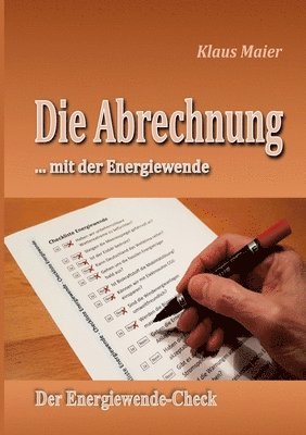 bokomslag Die Abrechnung ...mit der Energiewende