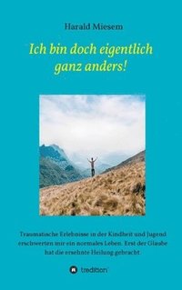 bokomslag Ich bin doch eigentlich ganz anders!