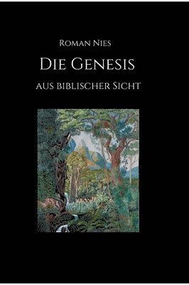 bokomslag Die Genesis aus biblischer Sicht