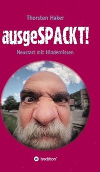 bokomslag ausgeSPACKT!: Neustart mit Hindernissen