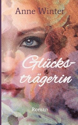 Anne Winter - Glücksträgerin, Häftad