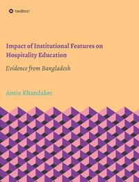 bokomslag Impact of Institutional Features on Hospitality Education