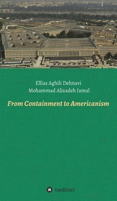 From Containment to Americanism 1