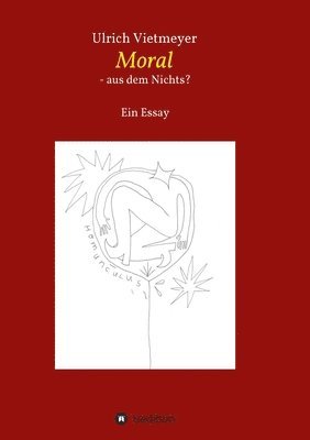 bokomslag Moral - aus dem Nichts?