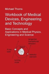 bokomslag Workbook of Medical Devices, Engineering and Technology