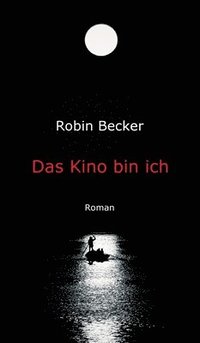 bokomslag Das Kino bin ich