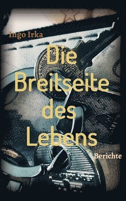 bokomslag Die Breitseite des Lebens