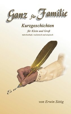 Ganz für Familie: Kurzgeschichten für Klein und Groß 1