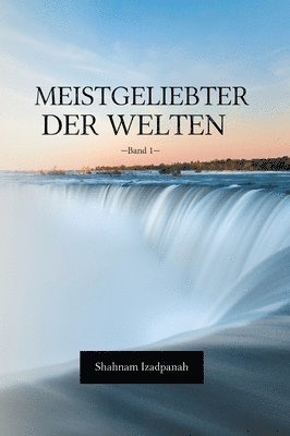 bokomslag Meistgeliebter der Welten