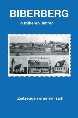 bokomslag Biberberg in früheren Jahren