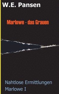 bokomslag Marlowe - das Grauen: Nahtlose Ermittlungen Marlowe I