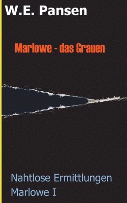 Marlowe - das Grauen: Nahtlose Ermittlungen Marlowe I 1