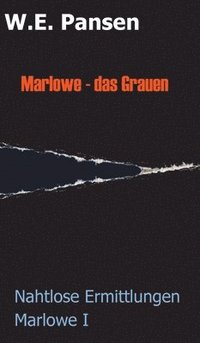 bokomslag Marlowe - das Grauen: Nahtlose Ermittlungen Marlowe I