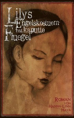 bokomslag Lilys Engelskostüm hat kaputte Flügel