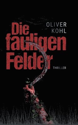 Die fauligen Felder