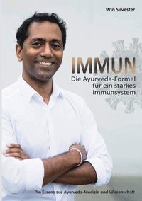bokomslag Immun: Die Ayurveda-Formel für ein starkes Immunsystem