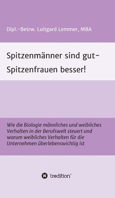bokomslag Spitzenmänner sind gut - Spitzenfrauen besser!