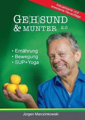 bokomslag Ge(h)sund und Munter 2.0: Ernährung - Bewegung - (SUP+)Yoga