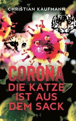 Corona: Die Katze ist aus dem Sack