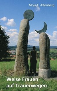 bokomslag Weise Frauen auf Trauerwegen: ein Trauerbegleitbuch