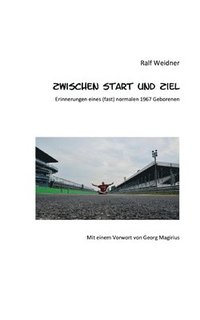 bokomslag Zwischen Start und Ziel: Erinnerungen eines (fast) normalen 1967 Geborenen