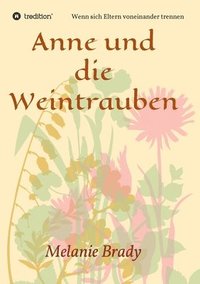 bokomslag Anne und die Weintrauben
