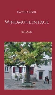 bokomslag Windmühlentage: Roman