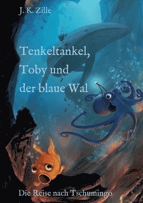 bokomslag Tenkeltankel, Toby und der blaue Wal