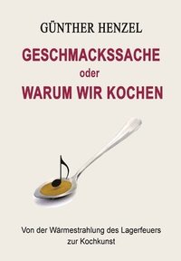 bokomslag Geschmackssache oder Warum wir kochen