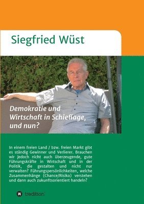 bokomslag Demokratie und Wirtschaft in Schieflage, und nun?: Brot und Spiele, so war es doch schon immer? Sind wir als Bürger zu gleichgültig geworden?