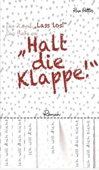 bokomslag Der Kopf: Lass los! Das Herz so: Halt die Klappe!