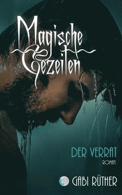 Magische Gezeiten - Der Verrat 1